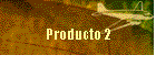 Producto 2