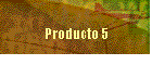 Producto 5