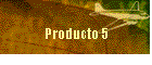 Producto 5